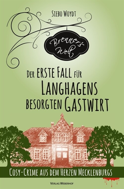 Brenners Welt: Der erste Fall fur Langhagens besorgten Gastwirt (Paperback)