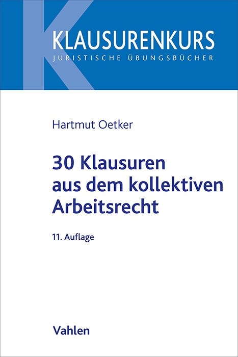 30 Klausuren aus dem kollektiven Arbeitsrecht (Paperback)