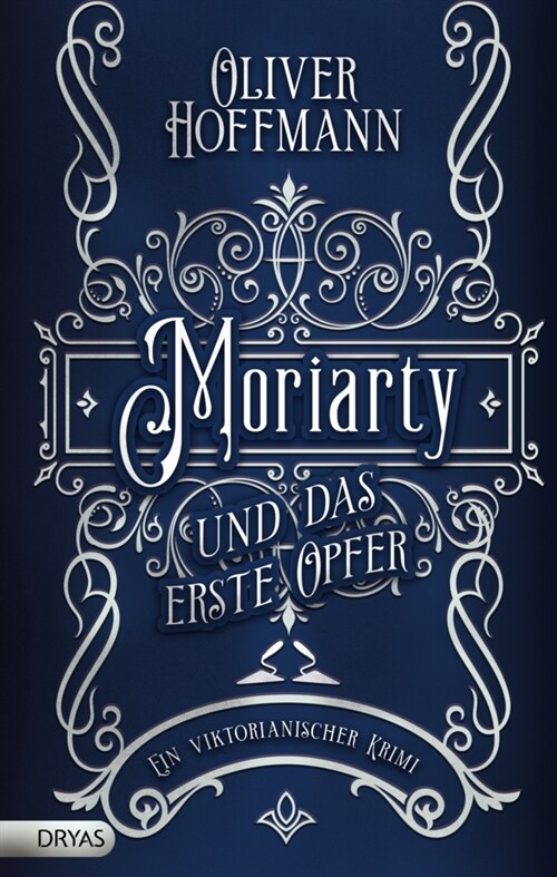 Moriarty und das erste Opfer (Hardcover)