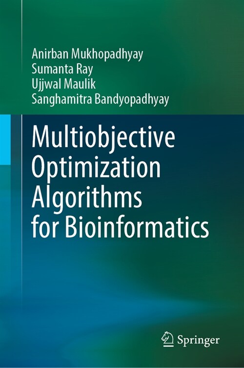 Multiobjective Optimization Algorithms for Bioinformatics (Hardcover)