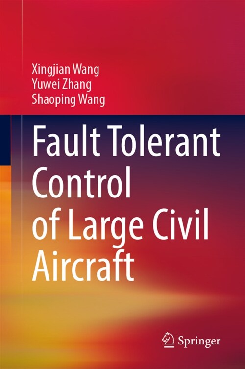 Fault Tolerant Control of Large Civil Aircraft (Hardcover)