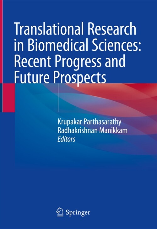 Translational Research in Biomedical Sciences: Recent Progress and future prospects (Hardcover)