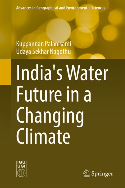 Indias Water Future in a Changing Climate (Hardcover)