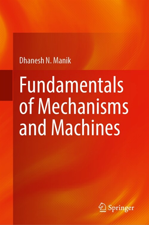 Fundamentals of Mechanisms and Machines (Hardcover)