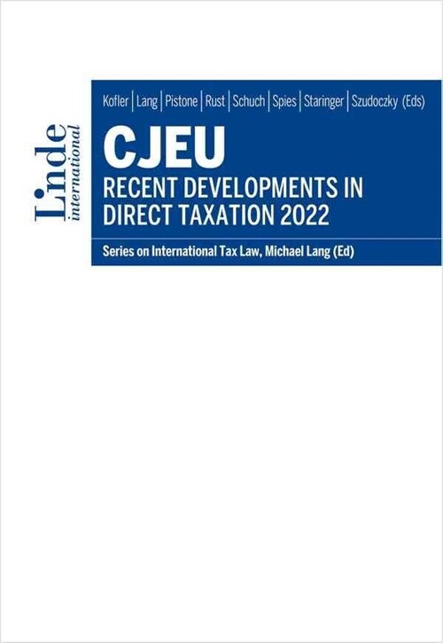 CJEU - Recent Developments in Direct Taxation 2022 (Paperback)