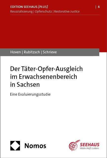 Der Tater-Opfer-Ausgleich Im Erwachsenenbereich in Sachsen: Eine Evaluierungsstudie (Paperback)