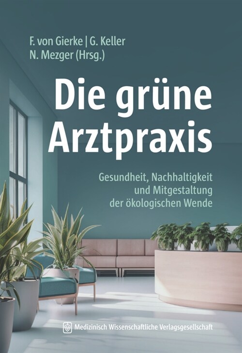 Die grune Arztpraxis (Paperback)