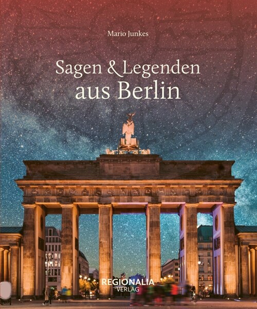 Sagen & Legenden aus Berlin (Hardcover)