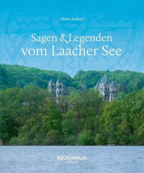 Sagen & Legenden vom Laacher See (Hardcover)