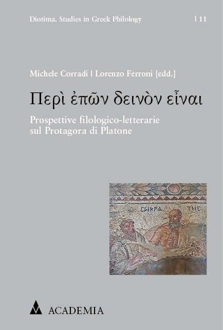 Peri Epon Deinon Einai: Prospettive Filologico-Letterarie Sul Protagora Di Platone (Hardcover)