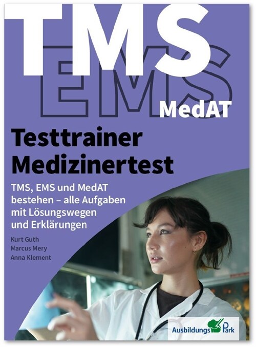 Testtrainer Medizinertest: TMS, EMS und MedAT bestehen (Book)