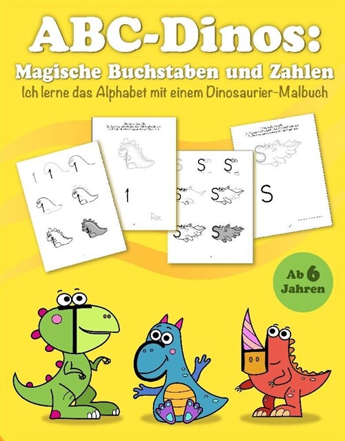 ABC Dinos: Magische Buchstaben und Zahlen ab 6 Jahren (Paperback)