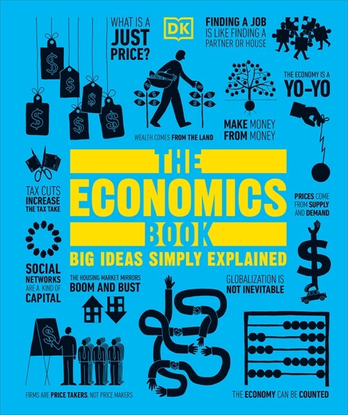 The Economics Book: Big Ideas Simply Explained (Paperback)