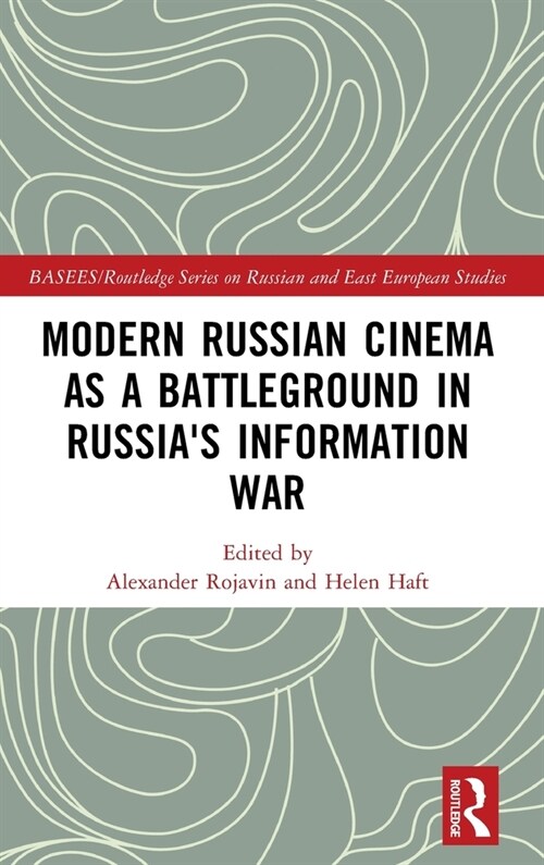 Modern Russian Cinema as a Battleground in Russias Information War (Hardcover, 1)