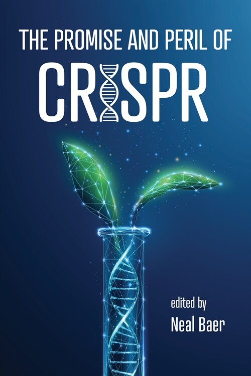 The Promise and Peril of CRISPR (Paperback)