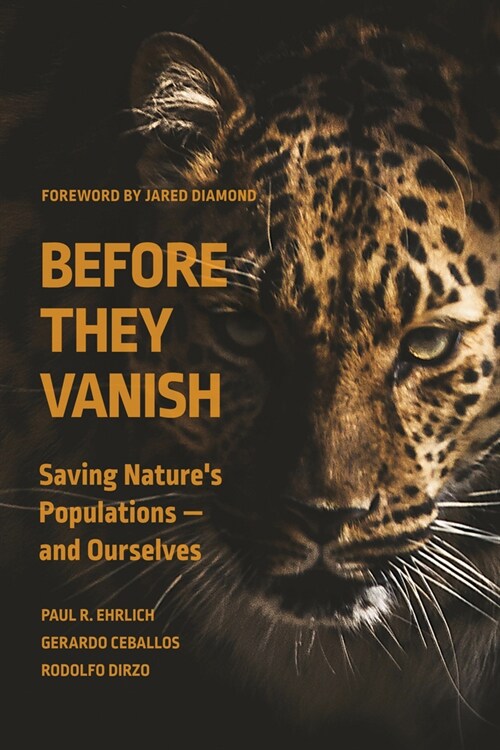 Before They Vanish: Saving Natures Populations -- And Ourselves (Hardcover)