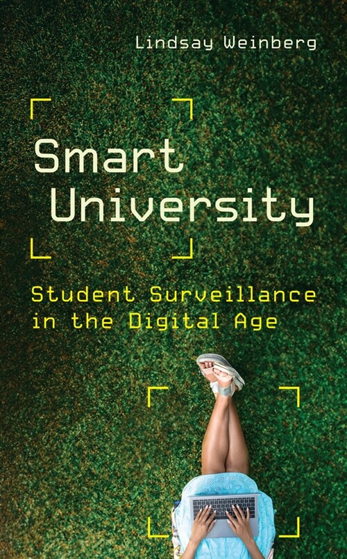Smart University: Student Surveillance in the Digital Age (Hardcover)