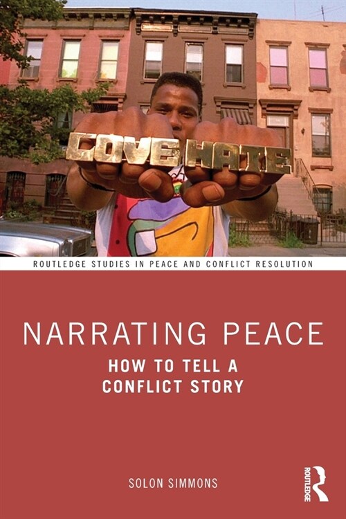 Narrating Peace : How to Tell a Conflict Story (Paperback)