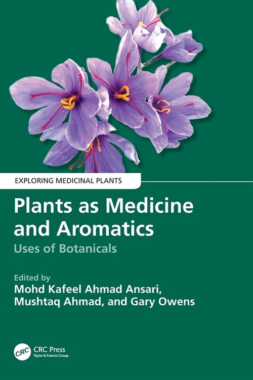 Plants as Medicine and Aromatics : Uses of Botanicals (Hardcover)