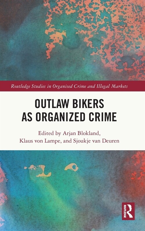 Outlaw Bikers as Organized Crime (Hardcover, 1)