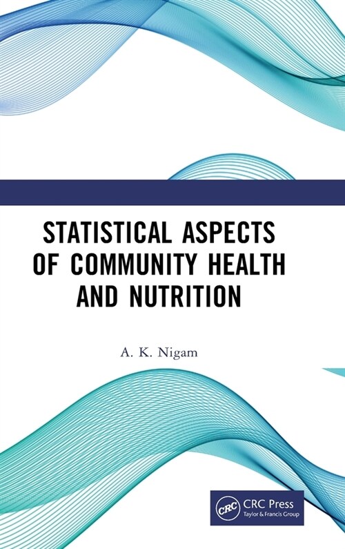 Statistical Aspects of Community Health and Nutrition (Hardcover, 1)