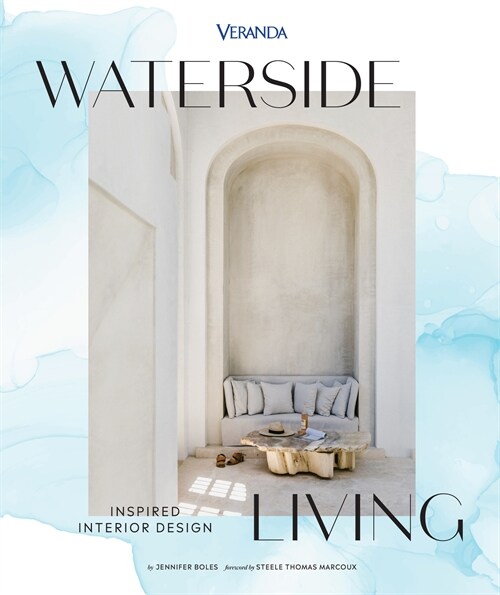 Veranda Waterside Living: Inspired Interior Design (Hardcover)