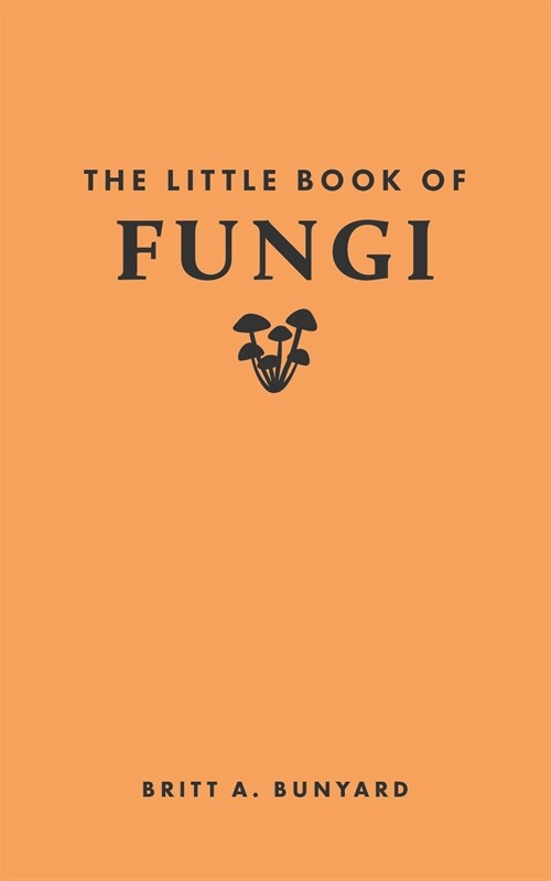 The Little Book of Fungi (Hardcover)