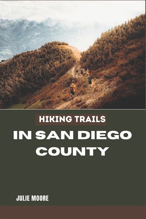 Hiking Trails In San Diego County (Paperback)