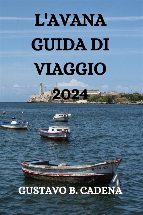 LAvana Guida Di Viaggio 2024 (Paperback)