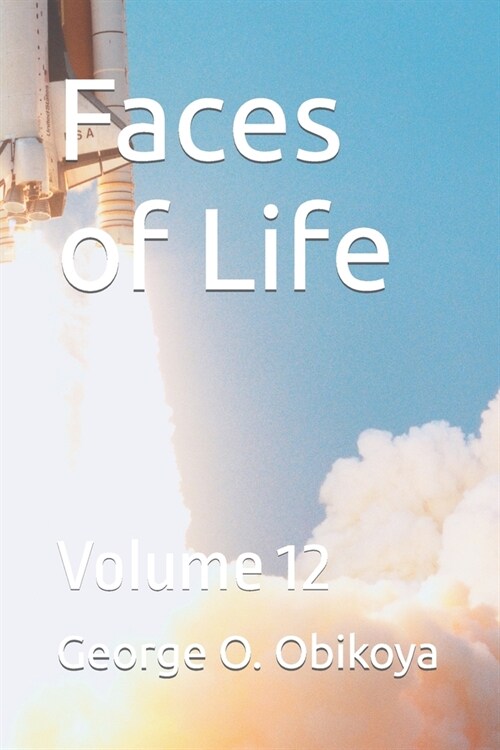 Faces of Life: Volume 12 (Paperback)