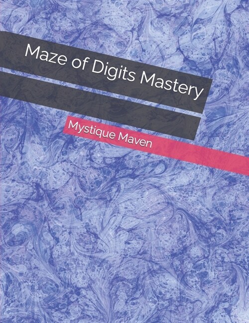Maze of Digits Mastery (Paperback)