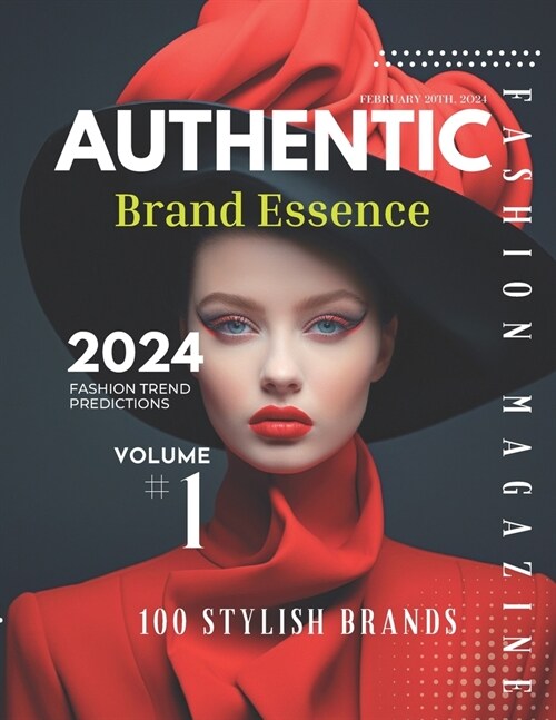 Authentic Fashion: 100 Fashion Icon Designs Modern Trends Pioneering Styles (Paperback)