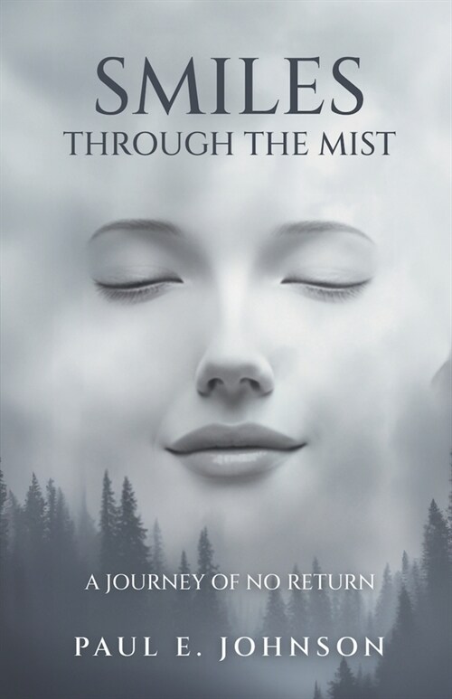 Smiles Through The Mist (Paperback)