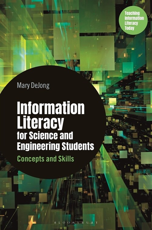 Information Literacy for Science and Engineering Students: Concepts and Skills (Hardcover)