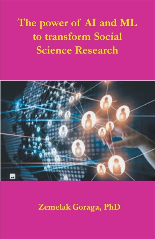 The power of AI and ML to transform Social Science Research (Paperback)