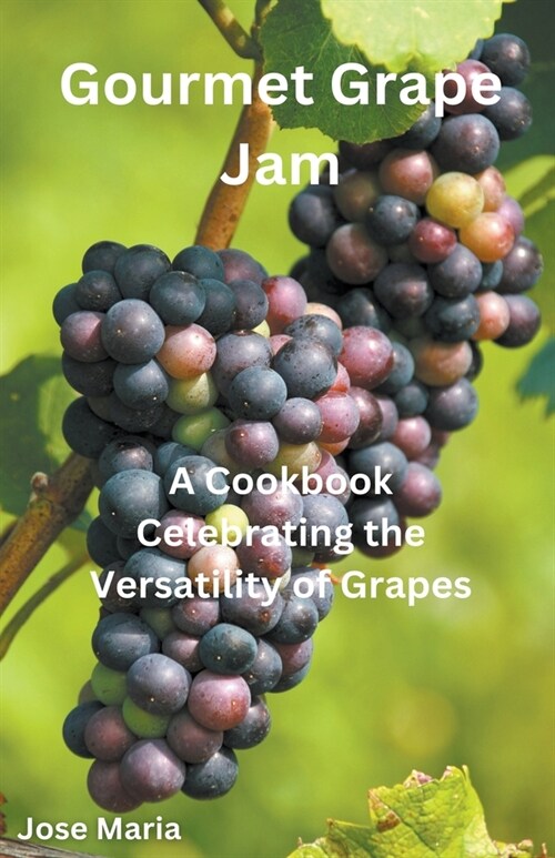 Gourmet Grape Jam (Paperback)