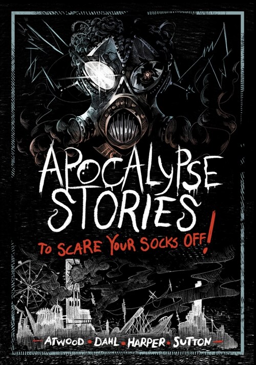 Apocalypse Stories to Scare Your Socks Off! (Paperback)