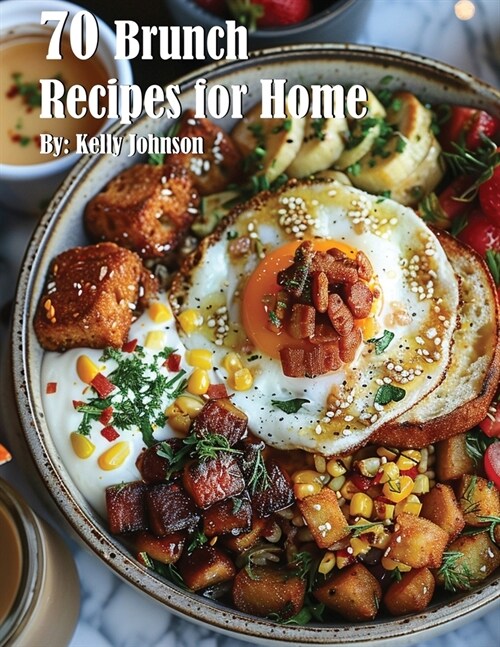 70 Brunch Recipes for Home (Paperback)