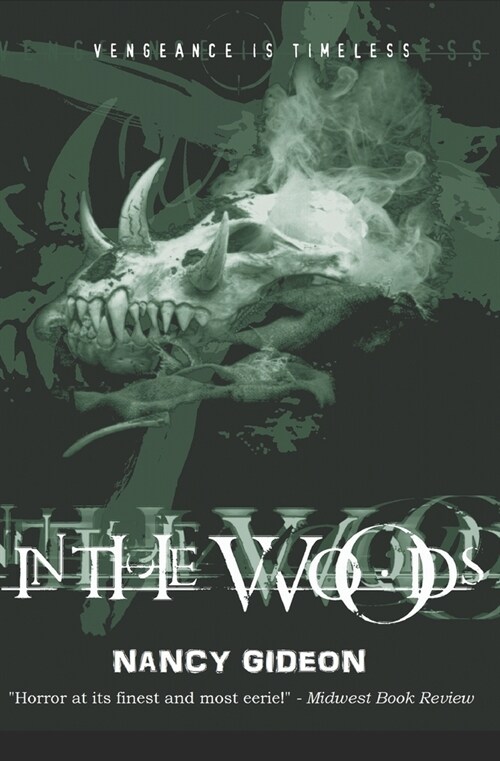 In The Woods: Vengeance is Timeless (Paperback)