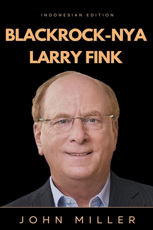 BlackRock-nya Larry Fink (Paperback)