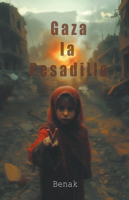 Gaza la Pesadilla (Paperback)