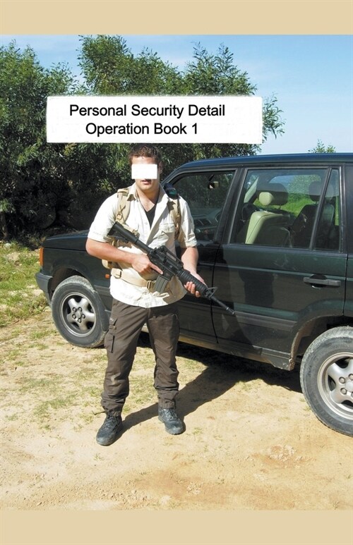 Personal Security Detail Operations Book 1 (Paperback)