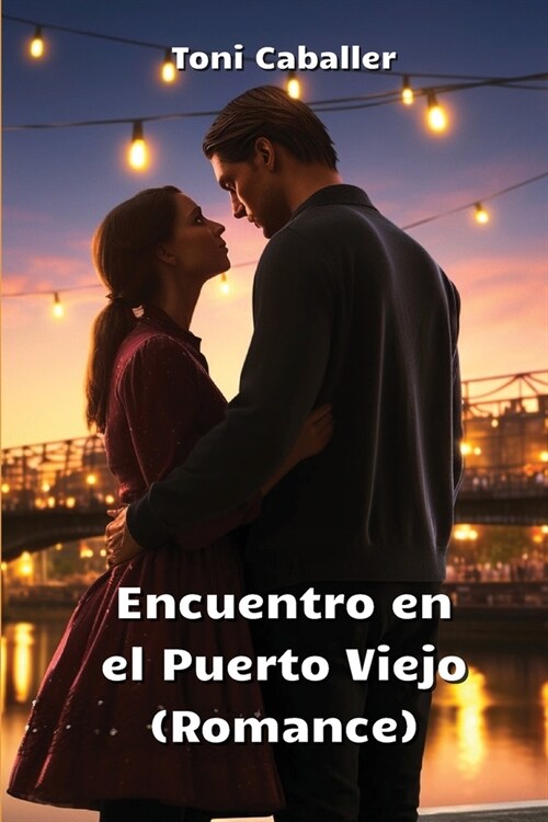 Encuentro en el Puerto Viejo (Romance) (Paperback)
