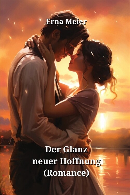 Der Glanz neuer Hoffnung (Romance) (Paperback)