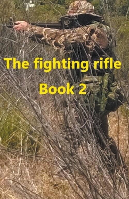 The Fighting Rifle Book 2 (Paperback)