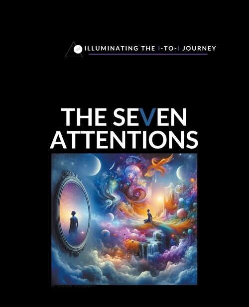 The Seven Attentions (Paperback)
