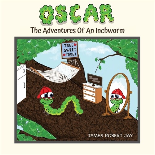 Oscar: The Adventures Of An Inchworm (Paperback)