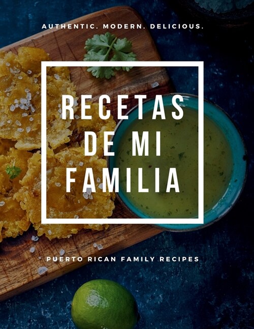 Recetas De Mi Familia: Puerto Rican Family Recipes (Paperback)