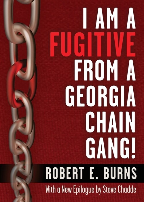 I Am a Fugitive from a Georgia Chain Gang! (Paperback)