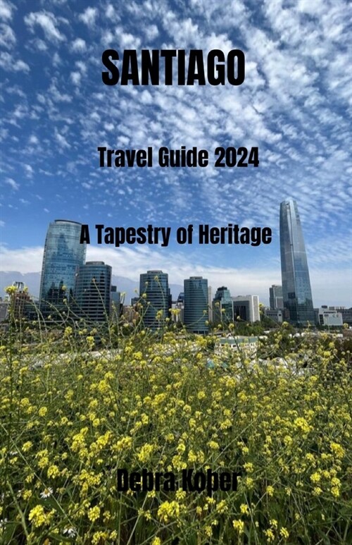 Santiago: The Tapestry of Heritage (Paperback)